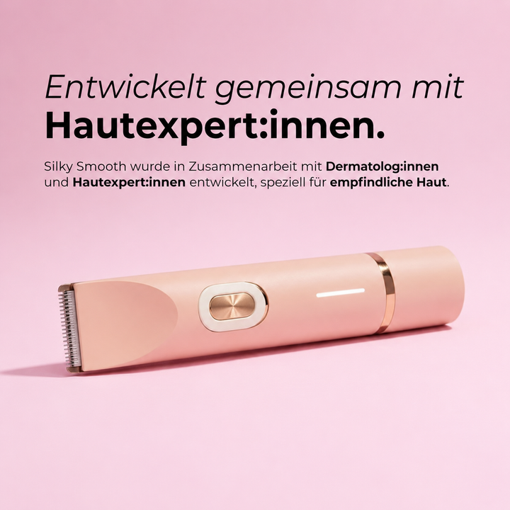 Silky Smooth | Die sanfte Lösung für empfindliche Haut